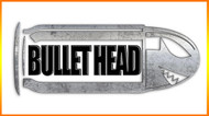 Bullet Head